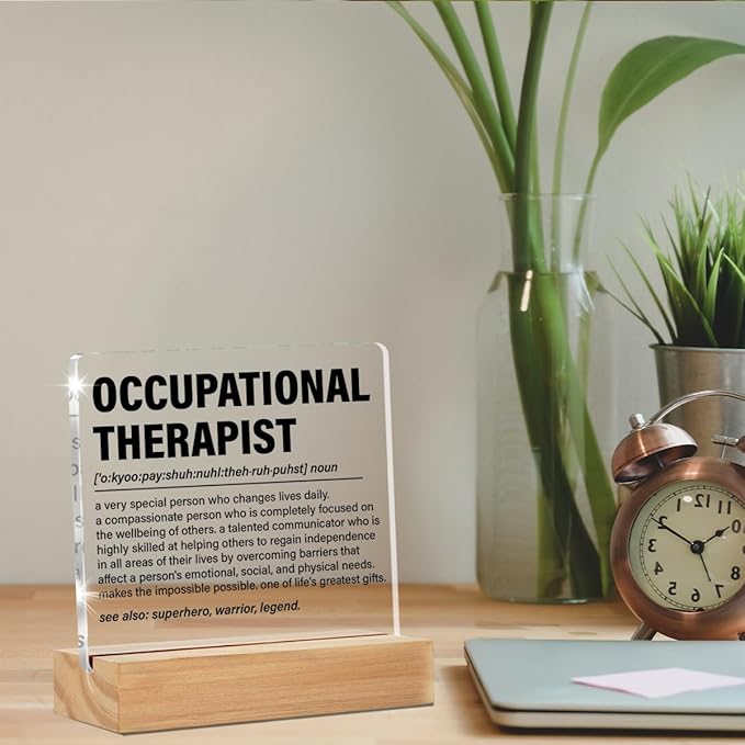 Occupational Therapist OT Gifts, Occupational Therapy Gifts for Therapist, OT Clear Desk Decorative Sign Therapy Office Acrylic Decor