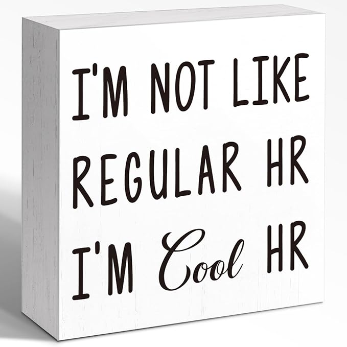Funny Office Wood Box Sign - "I'm Not Like Regular HR I'm Cool HR" Humorous Wooden Block, 5x5x1 Inch Desk Decor for Female HR & Office Girls (Wall Mountable)