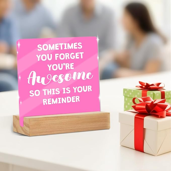 Inspirational Gifts for Women, Reminder Quotes Acrylic Decor Sign With Wooden Stand, Thank You Gifts for Woman Friends Coworker Decorative Sign for Tabletop Cubicle Shelf Desk Accessories Decor