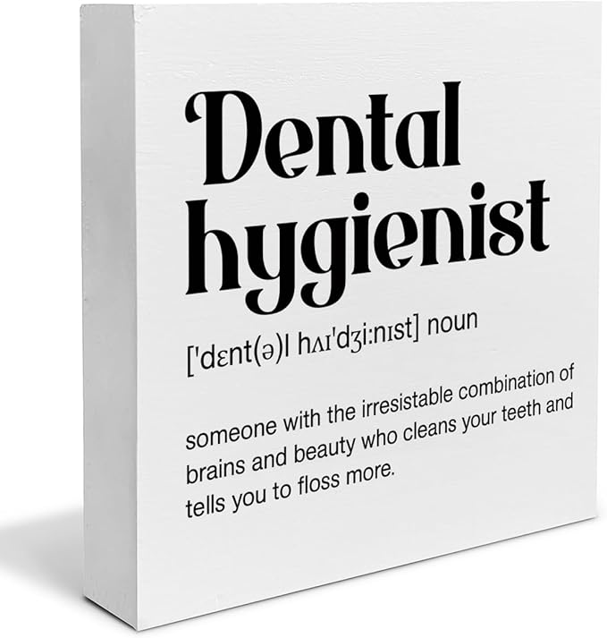 Dental Hygienist Definition Decor Appreciation Gift for Dental Hygienist Dental Office Decorations Home Office Wood Sign for Desk Table Shelf 5 x 5 Inches