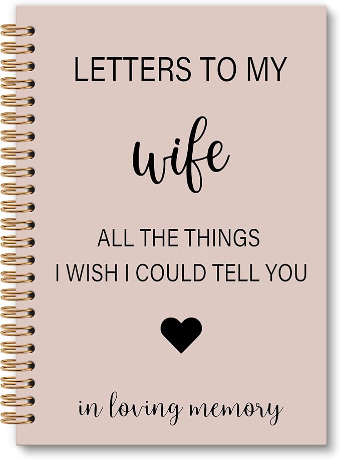 Memorial Gifts for Loss of Wife Grief Notebook Journal, Letters to My Wife in Heaven Spiral Notebook, Sympathy Notebooks Gifts for Loss of Wife Men, In Loving Memory Sympathy Gifts, 6x8.2In