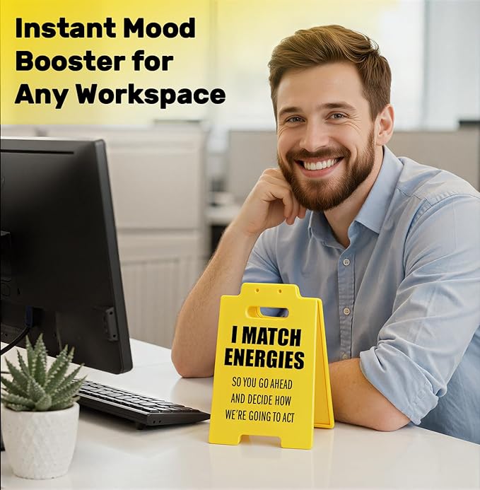 I Match Energies Desk Sign – Funny Office Decor for Work, Funny Desk Accessories for Women, Unique Coworker Gifts, Bold Attitude Office Sign