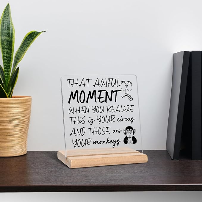 Funny Boss Day Gifts for Boss, That Awful Moment Acrylic Decorative Sign, Appreciation Gifts, Gag Gifts for Leader, Manager, Coworker, Employee for Home Office Decor