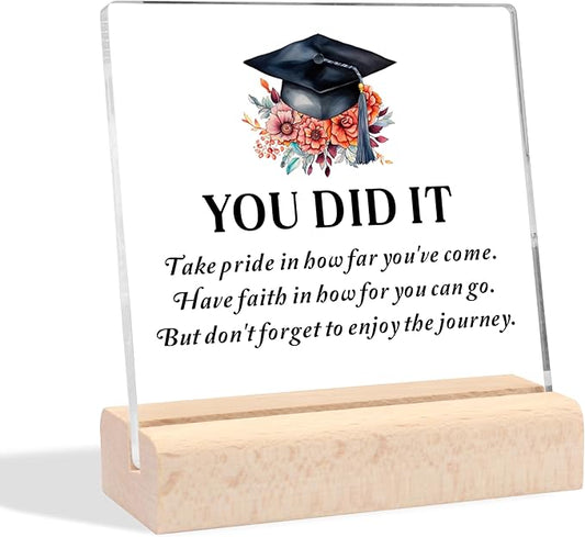 Graduation Gifts for Her Him, Inspirational Gifts Masters Degree College High School Graduation Gifts for Her Him, Cool Graduation Gifts Congratulations Gift You Did It Clear Desk Decorative Sign