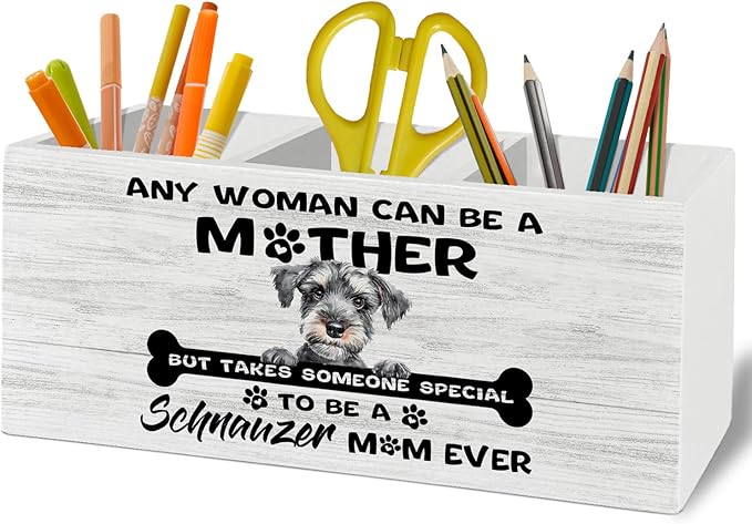 Schnauzer Gifts Pen Pencil Holder Organizer for Desk Accessories, Dog Mom Lovers Owner Gifts for Women, to Be a Schnauzer Mom Ever Wooden Box Sign Desk Decor for Home Office Decoration