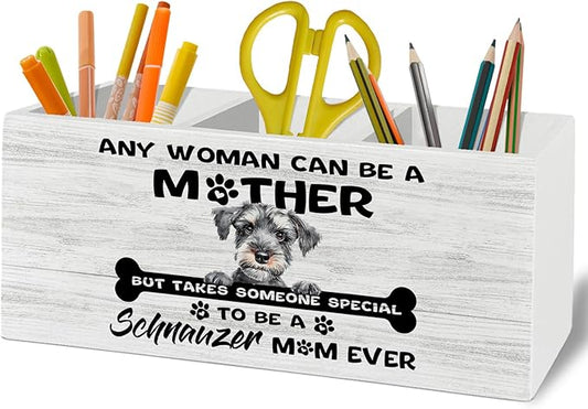 Schnauzer Gifts Pen Pencil Holder Organizer for Desk Accessories, Dog Mom Lovers Owner Gifts for Women, to Be a Schnauzer Mom Ever Wooden Box Sign Desk Decor for Home Office Decoration