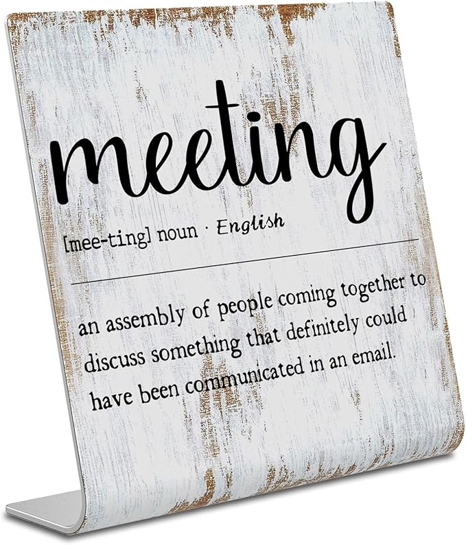 meeting Definition Office Sign Plaque, office gifts for coworkers desk funny,Gift for Women Men,Cute Office Tabletop Decor,Motivational Office Desk Decor XUV82
