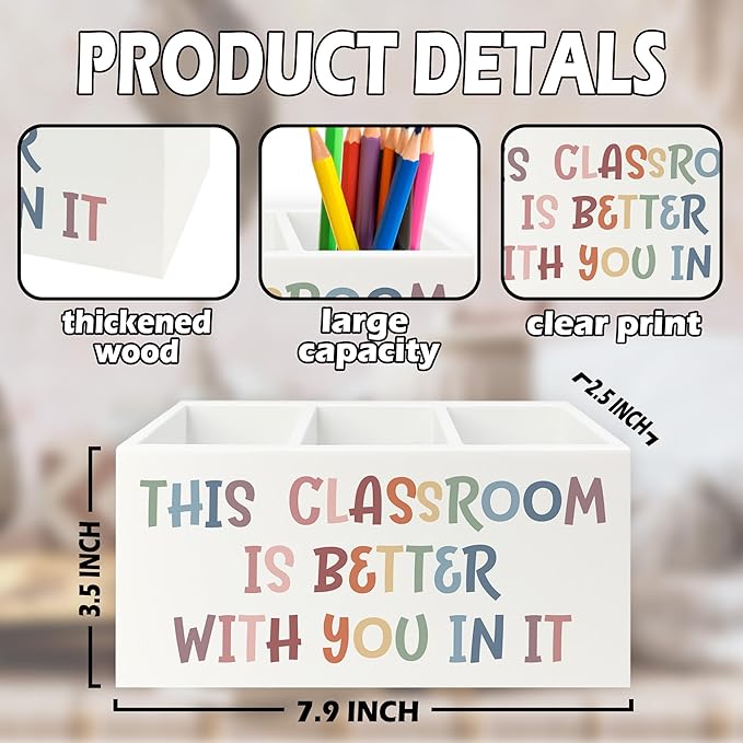 Boho Classroom Pen Pencil Holder Organizer for Desk, Inspirational Gifts, This Classroom is Better with You In It Wooden Box Sign for Home Office Desk Tabletop Decorations