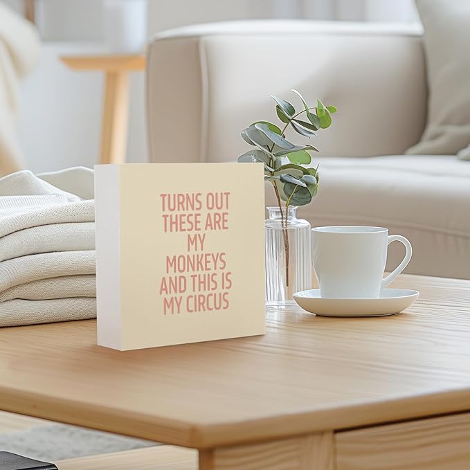 Funny Red Office Home Desk Table Decor Wood Sign - Turns Out These Are My Monkeys And This Is My Circus, Fun Desk Accessories for Work, Office Decorations for Work Women, Boss Gift, 5x5 Inch