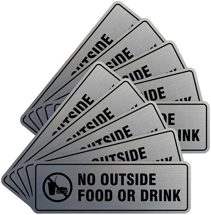 Standard No Outside Food or Drink Door/Wall Sign - Silver - Small 10 Pack