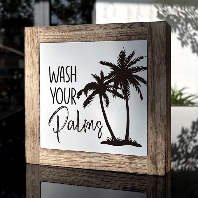 Wooden Box Sign for Bathroom Decor - Farmhouse Tabletop Washroom Decor, Tropical and Coastal Style - B6-68 Wash Your Palms Sign