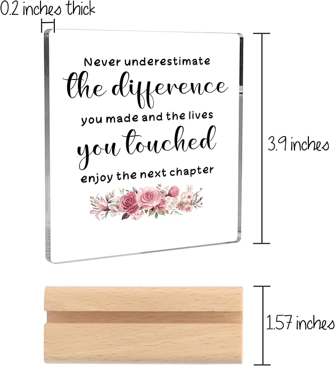 Retirement Gift for Woman Happy Retirement Going Away Gifts Goodbye Farewell Gifts for Coworkers Boss Friends, Never Underestimate The Difference You Made Clear Desk Decorative Sign with Wooden Stand