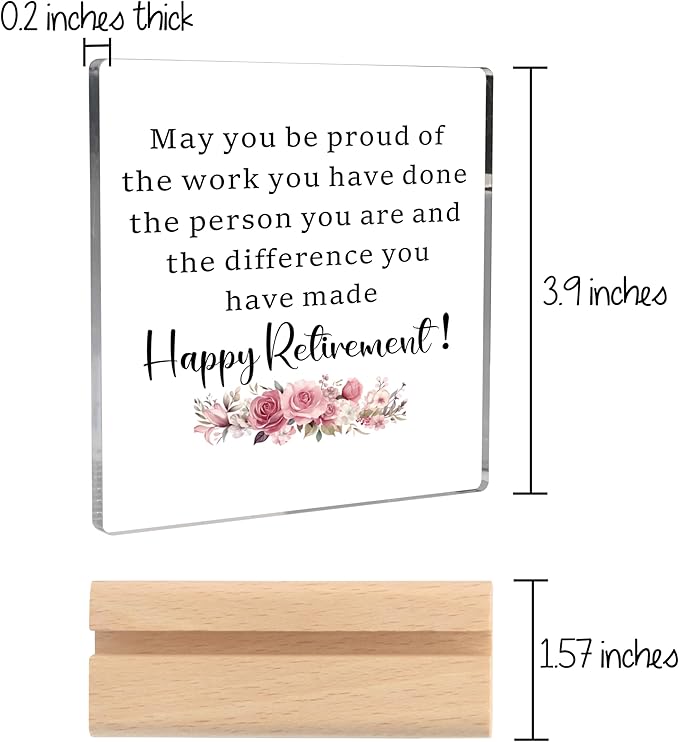 Retirement Gift for Woman, Happy Retirement Acrylic Desk Decorative Sign May You Be Proud of The Work You Have Done, Best Retirement Gifts Inspirational Farewell Gifts for Coworkers Retired Friends Teachers