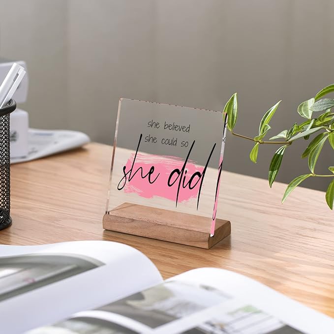 Inspirational Gifts for Women Friends - Motivational Gifts,Promotion Gifts New Job Gifts for Women Congratulations Gifts, 4" Acrylic Plaque - "She Believed She Could So She Did" Home Office Desk Decor