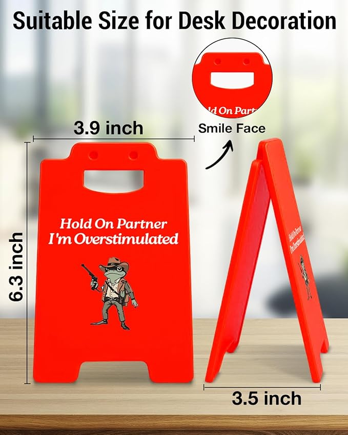 Overstimulated Caution Desk Little Signs - Western Cowboy Gifts for Friends Coworkers, Funny Office Gifts, Hold On Partner I'm Overstimulated Home Office Decor
