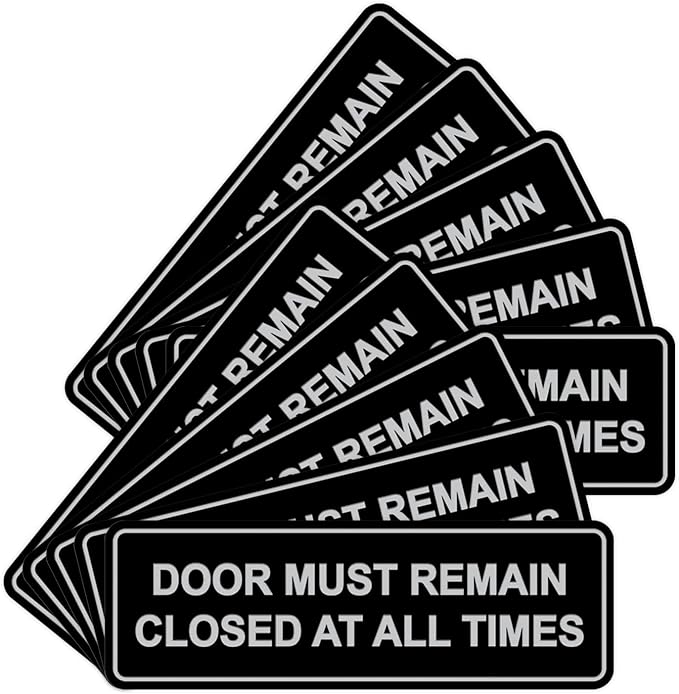 Signs ByLITA Standard Door Must Remain Closed At All Times Sign (Black/Silver) - Large 10 Pack