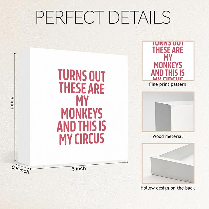 Funny White and Red Office Home Desk Table Decor Wood Sign - Turns Out These Are My Monkeys And This Is My Circus, Fun Desk Accessories for Work, Office Decorations for Work Women, Boss Gift, 5x5 Inch
