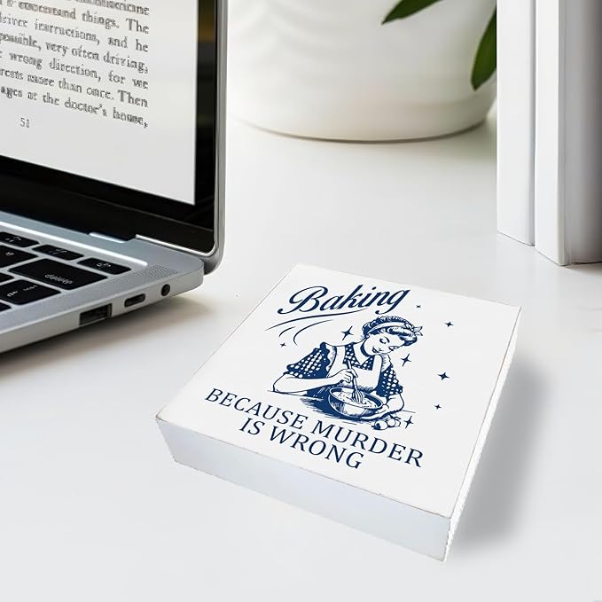 Baking Gifts for Women Bakers, Baking Because Murder is Wrong Humorous Wooden Sign Home Kitchen Decor