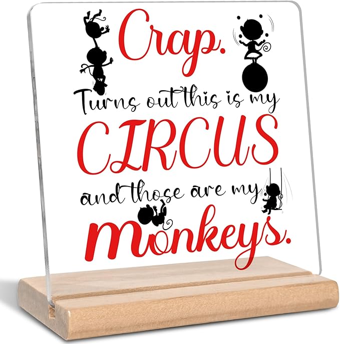 Funny Boss Day Gifts for Women Men, Crap This is My Circus Those are My Monkeys Acrylic Decorative Sign, Boss Appreciation Gifts for Manager, Dad, Mom, Grandparents