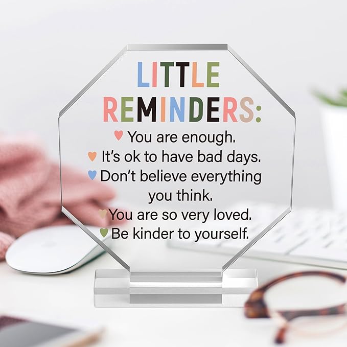 Yopyame Acrylic Inspirational Gift Ideas - Little Reminders You are Enough Acrylic Gift for Women Men Friends Coworker Inspirational Motivational Keepsake Paperweight Clear Desk Sign Office Home Decor