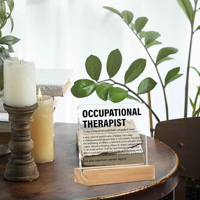 Occupational Therapist OT Gifts, Occupational Therapy Gifts for Therapist, OT Clear Desk Decorative Sign Therapy Office Acrylic Decor