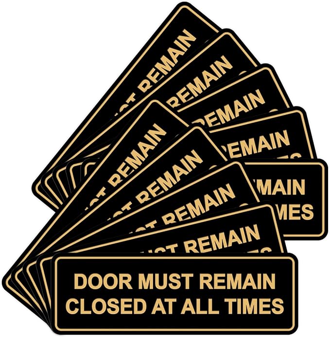 Signs ByLITA Standard Door Must Remain Closed At All Times Sign (Black Gold) - Medium 10 Pack