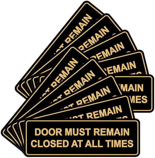 Signs ByLITA Standard Door Must Remain Closed At All Times Sign (Black Gold) - Medium 10 Pack