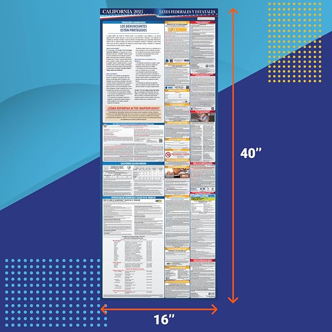 2025 California State and Federal Labor Law Poster - Spanish Version - OSHA Workplace Compliant - Mandatory Regulations Posting for Employees - All-In-One Required Compliance Posting 16" x 40" Laminated (Spanish)