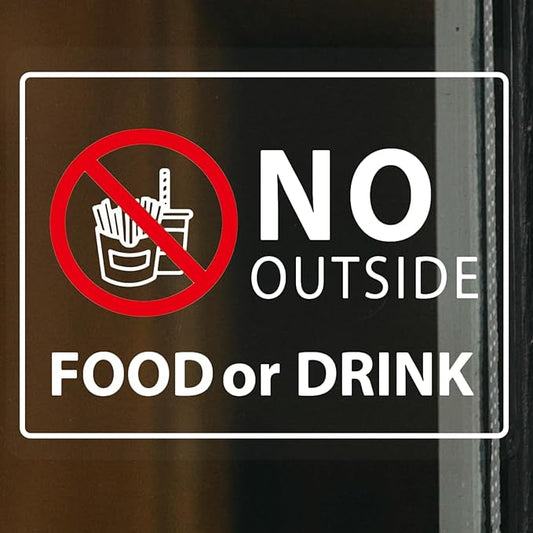 No Outside Food or Drink Sign for Business Sign 10x8 Inch Sticker Vinyl Window Door Signs Waterproof UV Proof Decal 2 Pack