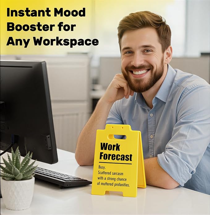 Work Forecast Desk Sign – Funny Office Decor with Sarcastic Humor, Workspace Accessory for Work, Cool Coworker Gift, Sign for Daily Laughs