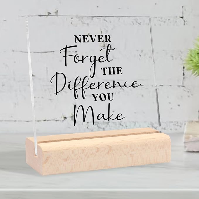 Thank You Gifts Never Forget The Difference You Make Clear Desk Decorative Sign with Wooden Stand Inspirational Gifts Appreciation Farewell Retirement Gifts for Women Coworker Boss Friends