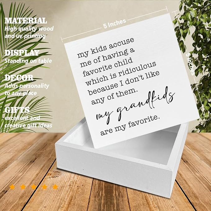My Kids Accuse Me of Having a Favorite Child Decor Gift for Mom Grandma My Grandkids are My Favorite Decorations Home Wood Sign for Desk Table Shelf 5 x 5 Inches