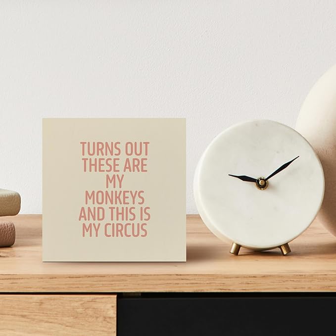 Funny Red Office Home Desk Table Decor Wood Sign - Turns Out These Are My Monkeys And This Is My Circus, Fun Desk Accessories for Work, Office Decorations for Work Women, Boss Gift, 5x5 Inch