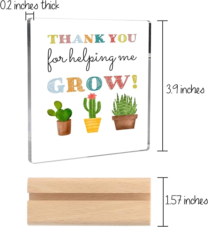 Teacher Appreciation Gifts, Teacher Gifts from Students Thank You Teacher Graduation Party Gifts, Thank You for Helping Me Grow Clear Desk Decorative Sign with Wooden Stand