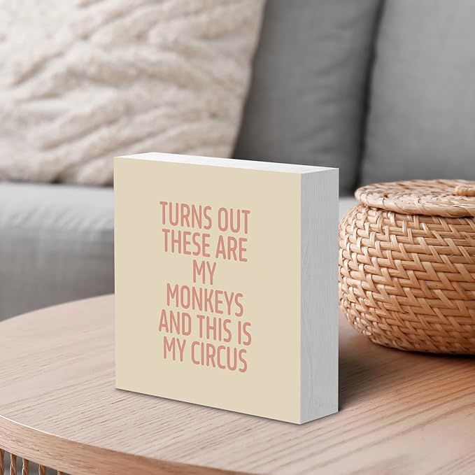 Funny Red Office Home Desk Table Decor Wood Sign - Turns Out These Are My Monkeys And This Is My Circus, Fun Desk Accessories for Work, Office Decorations for Work Women, Boss Gift, 5x5 Inch