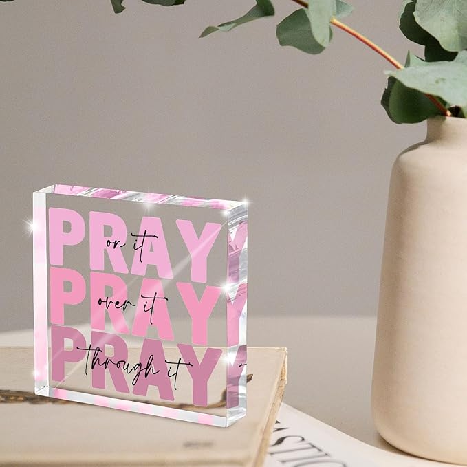 Pink Christian Desktop Decor, Inspirational Gift For Women, Pink Dorm Decor, Women'S Acrylic Office Accessories Decoration, Pray On It, 4x4 Inches