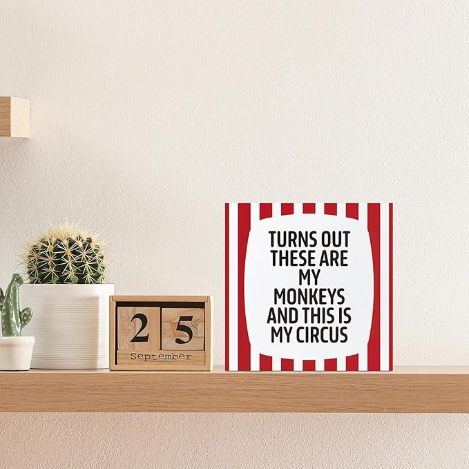 Funny Stripes Office Home Desk Table Decor Wood Sign - Turns Out These Are My Monkeys And This Is My Circus, Fun Desk Accessories for Work, Office Decorations for Work Women, Boss Gift, 5x5 Inch