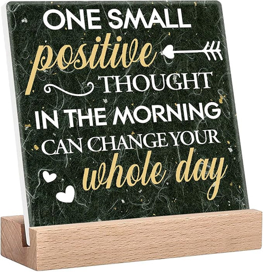 Home Office Desk Decor Book Shelf Decor Inspirational Quotes Signs One Small Positive Thought In The Morning Can Change Your Whole Day Sign Office Cubicle Accessories Motivational Desk Decorations Gifts For Women Bedroom Signs