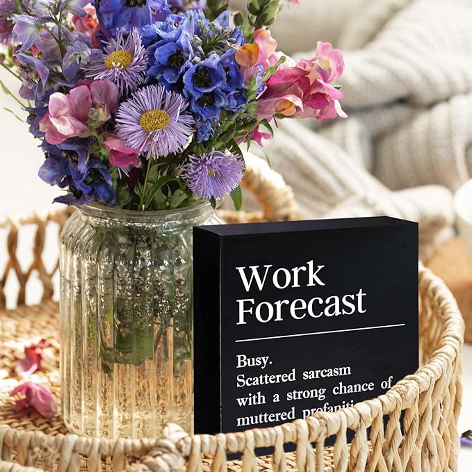 Funny Office Decor Sign Cool Things for Desk Accessories Coworker Gifts for Men Women Desk Decor for Office Cubicle Accessories Work Forecast Wood Sign - 5 x 5 Inches