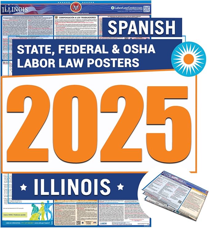 2025 Illinois Labor Law Poster – State, Federal, OSHA Compliant – Workplace Required Posting for Employees – Spanish Employment Poster – Folded & Unlaminated – Envelope Packed