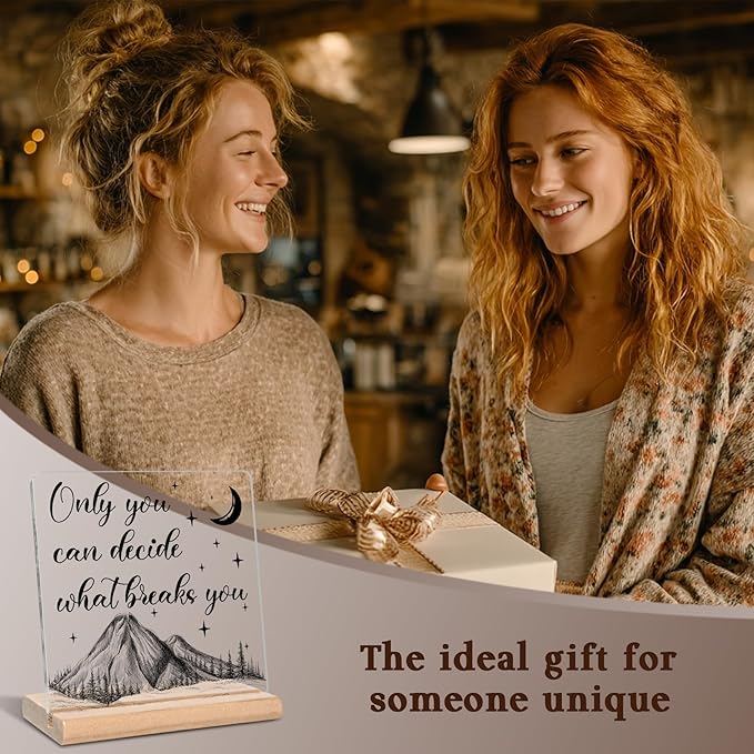 Acotar Gifts for Book Lovers, Bookworms, Nerds, Readers, Only You Can Decide What Breaks You Acrylic Plaque Sign, Book Merch Gift, Inspirational Gifts