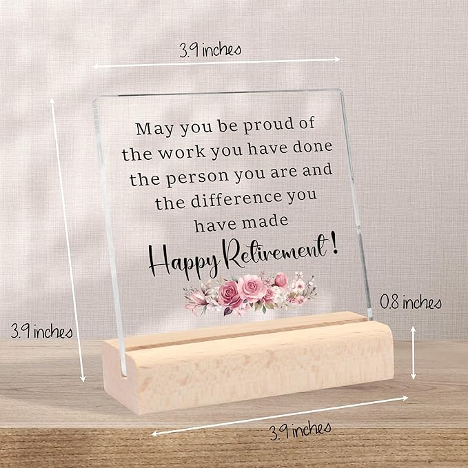 Retirement Gift for Woman, Happy Retirement Acrylic Desk Decorative Sign May You Be Proud of The Work You Have Done, Best Retirement Gifts Inspirational Farewell Gifts for Coworkers Retired Friends Teachers