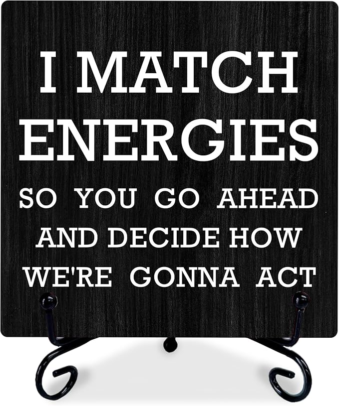 Office Positive Wooden Sign Gift With Metal Stand - I Match Energy - Inspirational Wood Plaque, Gift For Women & Men, Home & Office Desk Decor & Accessories(5 X 5 Inches) - A11