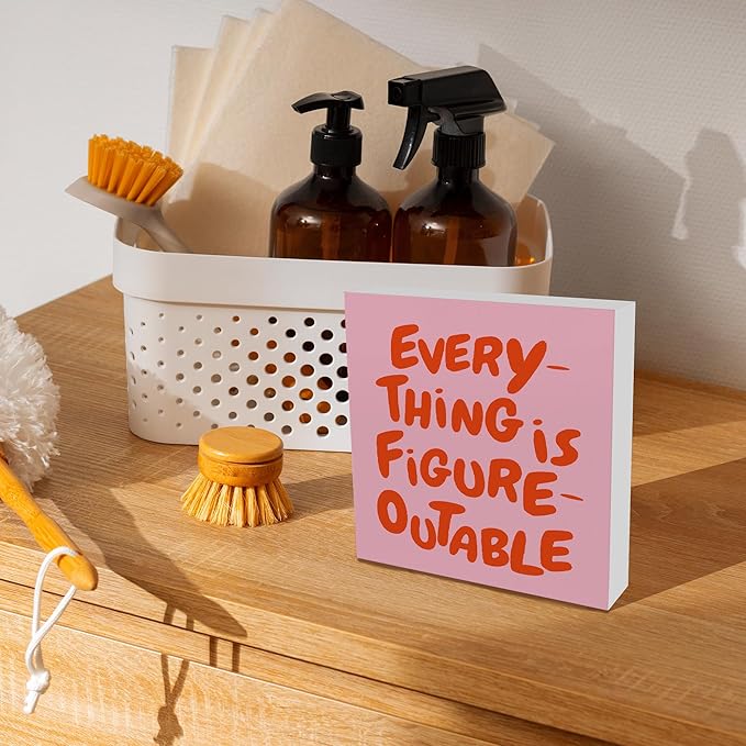Inspirational Pink Orange Office Decor, Every Thing is Figure Outable Motivational Office Accessories Wooden Box Sign, Inspirational Gifts for Women, Men Wall Desk Shelf Tabletop Decoration 5x5In