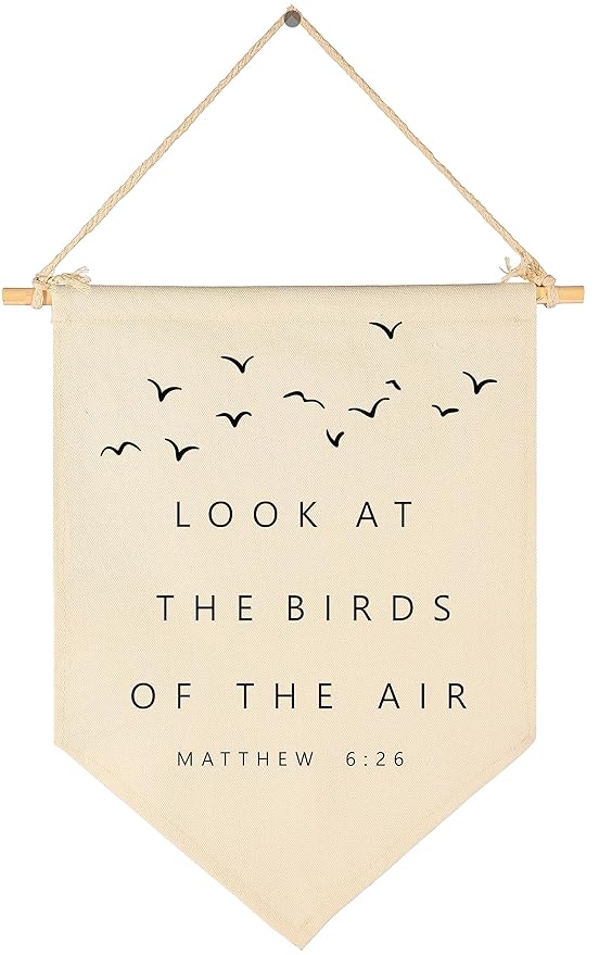 Bible Verse Wall Art-Minimal Christian Wall Decor-Bible Baptism Gift-Scripture Hanging Flag Art Decor-Banner Wall Sign Gift-Living Room Bedroom Home Decoration-Look at the Birds