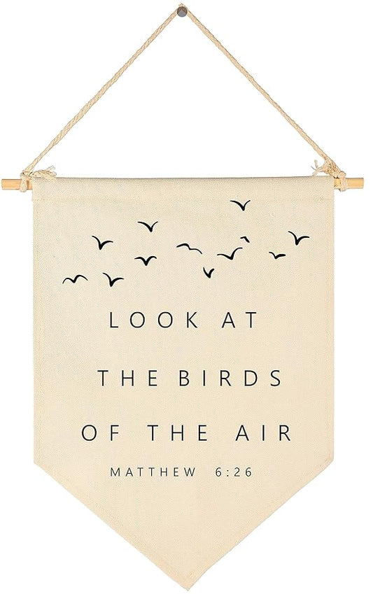 Bible Verse Wall Art-Minimal Christian Wall Decor-Bible Baptism Gift-Scripture Hanging Flag Art Decor-Banner Wall Sign Gift-Living Room Bedroom Home Decoration-Look at the Birds
