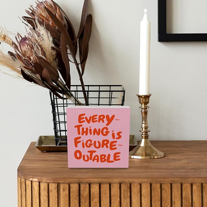 Inspirational Pink Orange Office Decor, Every Thing is Figure Outable Motivational Office Accessories Wooden Box Sign, Inspirational Gifts for Women, Men Wall Desk Shelf Tabletop Decoration 5x5In