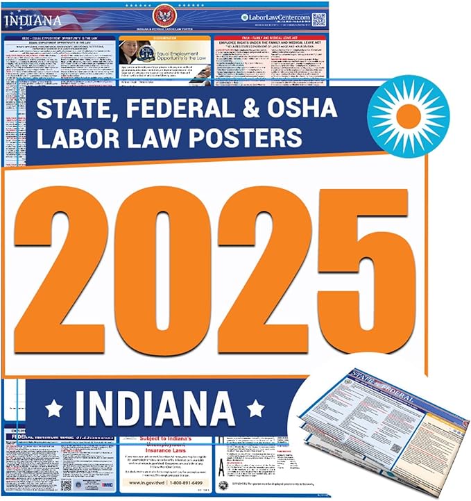 2025 Indiana Labor Law Poster – State, Federal, OSHA Compliant – Workplace Required Posting for Employees – English Employment Poster – Folded & Unlaminated – Envelope Packed