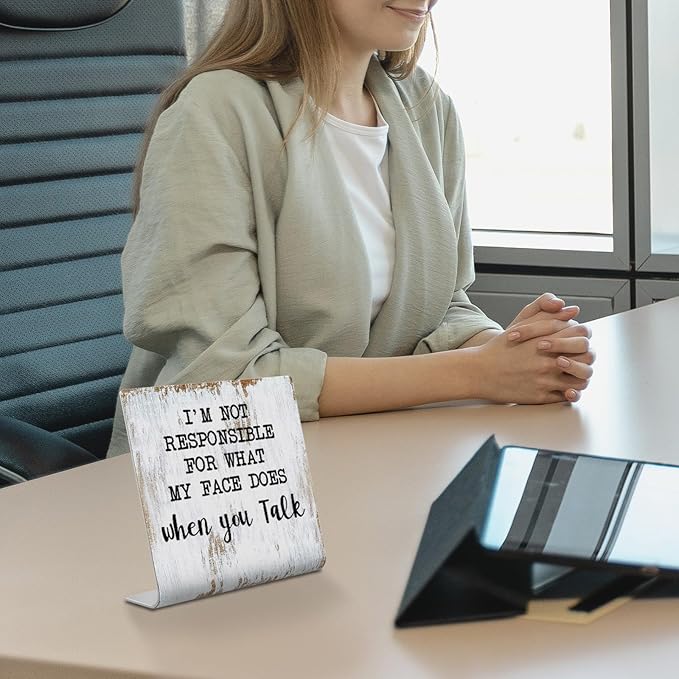 Funny Desk Signs for Work Office, I’m Not Responsible for What My Face Does When You Talk Sign,Office Desk for Colleague Coworker Work bestie Friend, Office Humor Decor Sign Plaque XB286