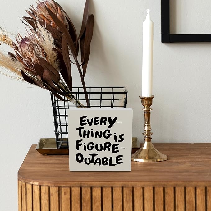 Inspirational Office Decor, Every Thing is Figure Outable Motivational Office Accessories Wooden Box Sign, Motivational Gifts for Women, Men Wall Desk Shelf Tabletop Decoration 5x5In